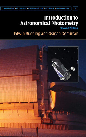 Introduction to Astronomical Photometry (Cambridge Observing Handbooks for Research Astronomers, Series Number 6),New