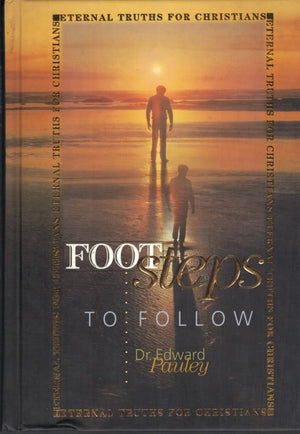 Footsteps to Follow: Eternal Truths for Christian Living (Eternal Truths for Christians),Used