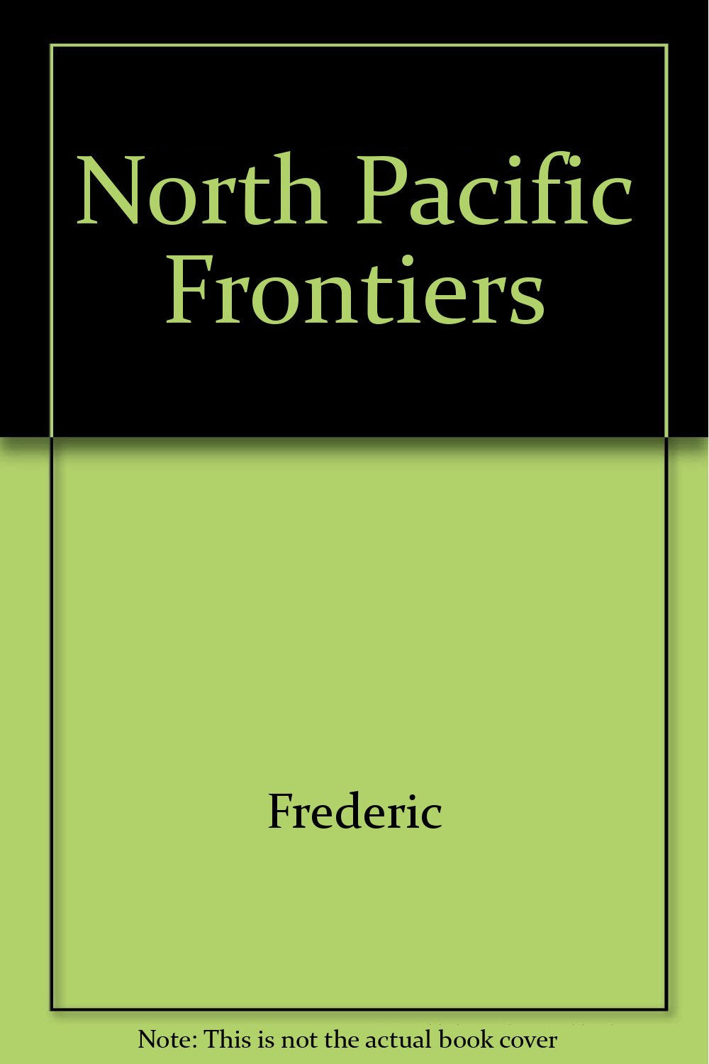 North Pacific Frontiers,Used