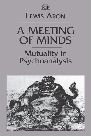 A Meeting of Minds (Relational Perspectives Book Series),Used