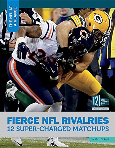 Fierce NFL Rivalries: 12 SuperCharged Matchups (The NFL at a Glance),Used