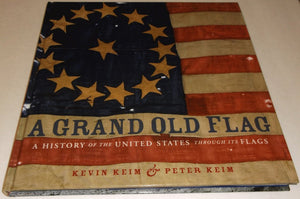 A Grand Old Flag: A History of the United States Through its Flags,Used