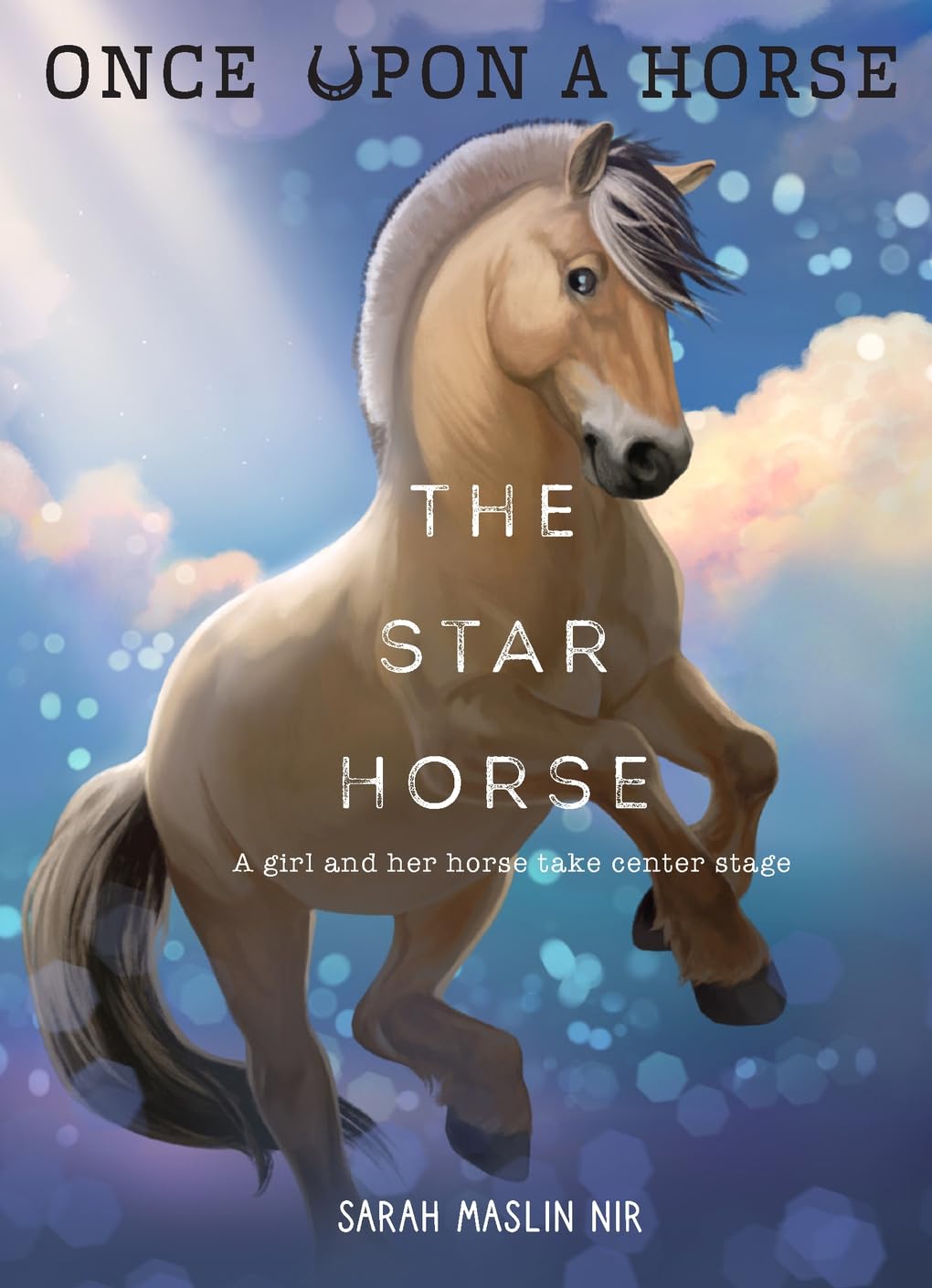 The Star Horse (Once Upon a Horse #3),New