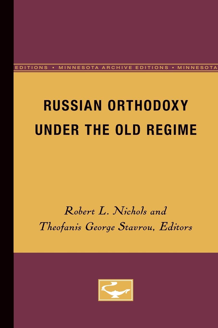 Russian Orthodoxy Under The Old Regime,Used