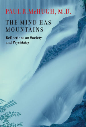 The Mind Has Mountains: Reflections On Society And Psychiatry,Used