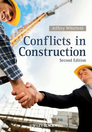 Conflicts in Construction: Avoiding, Managing, Resolving,Used