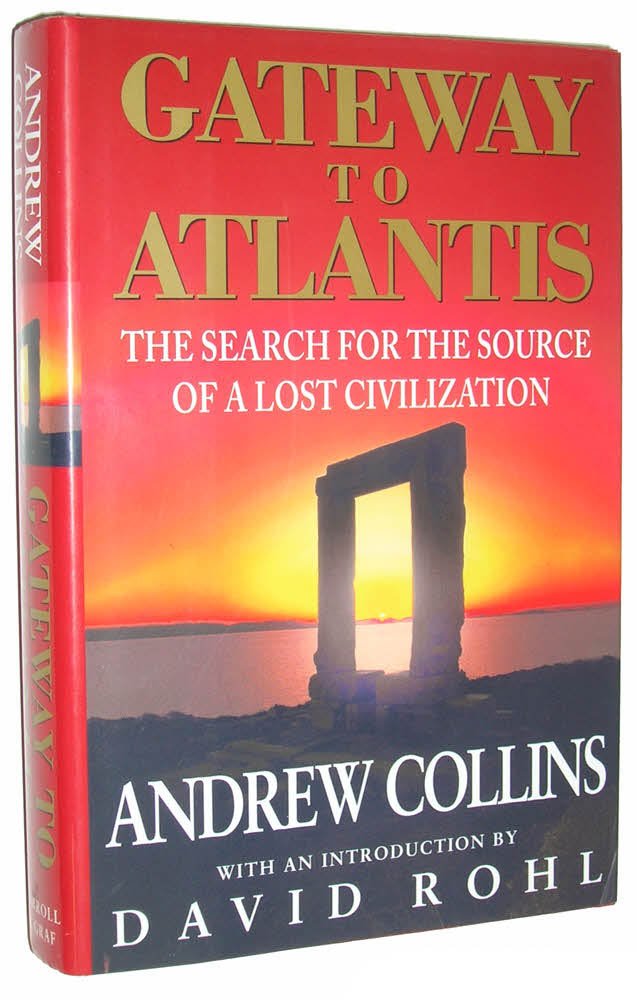 Gateway To Atlantis: The Search For The Source Of A Lost Civilization
