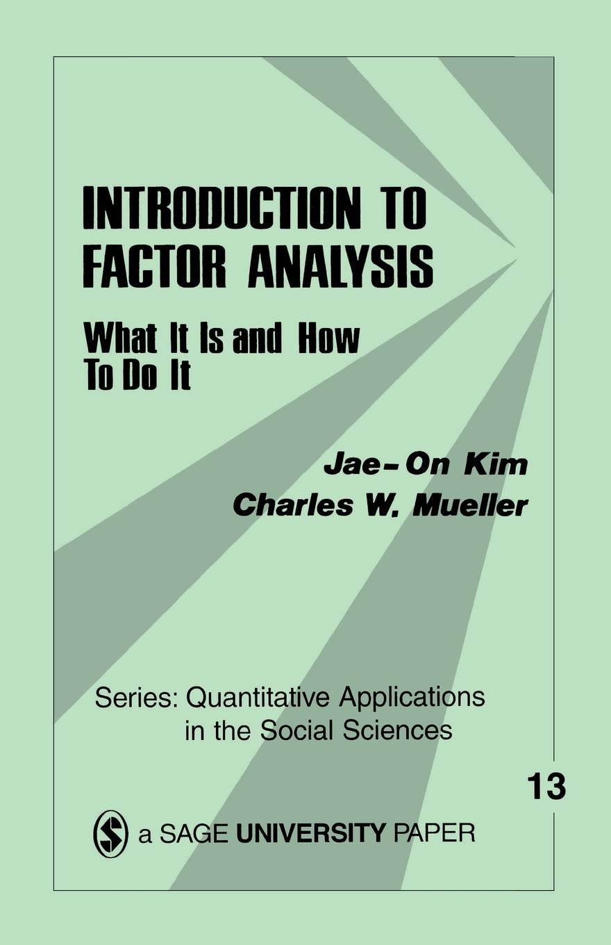 Introduction To Factor Analysis: What It Is And How To Do It (Quantitative Applications In The Social Sciences),Used