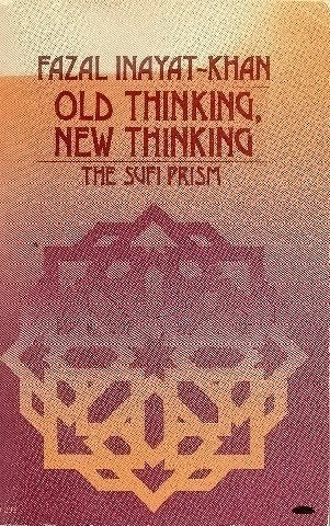 Old Thinking, New Thinking: The Sufi Prism,Used