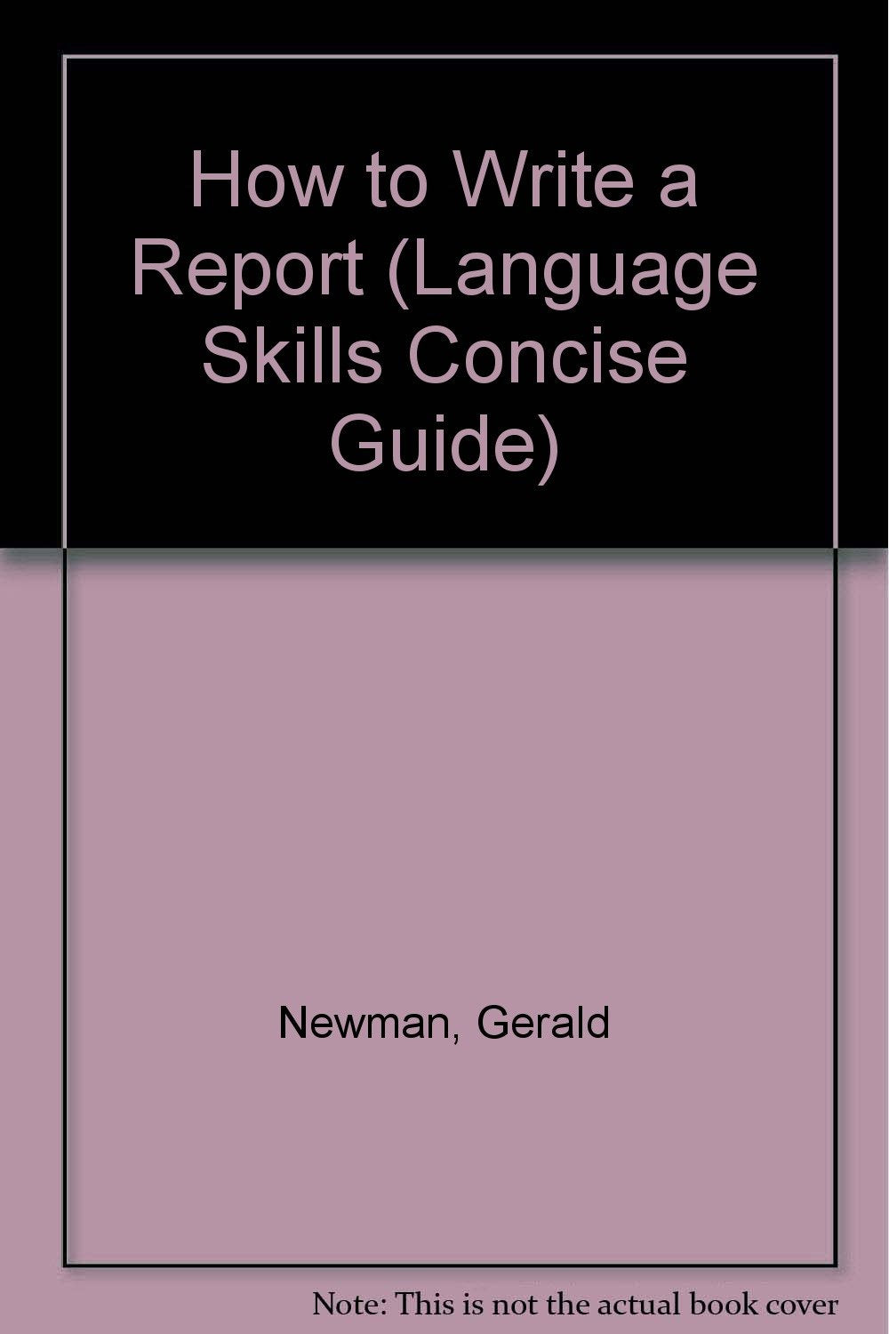 How to Write a Report (Language Skills Concise Guide),Used