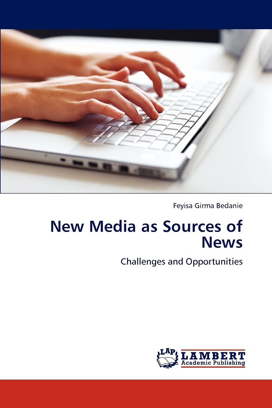 New Media as Sources of News: Challenges and Opportunities,Used