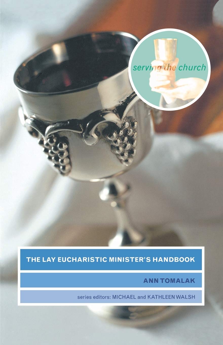 The Lay Eucharistic Minister'S Handbook (Serving The Church),Used