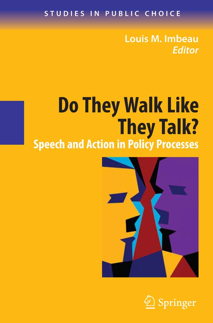 Do They Walk Like They Talk? (Studies in Public Choice, 15),Used