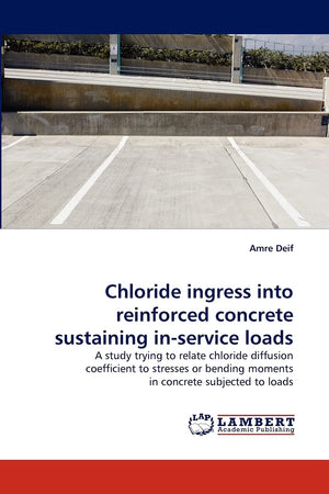 Chloride ingress into reinforced concrete sustaining inservice loads: A study trying to relate chloride diffusion coefficient t,Used