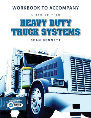 Workbook for Bennett's Heavy Duty Truck Systems, 6th,Used