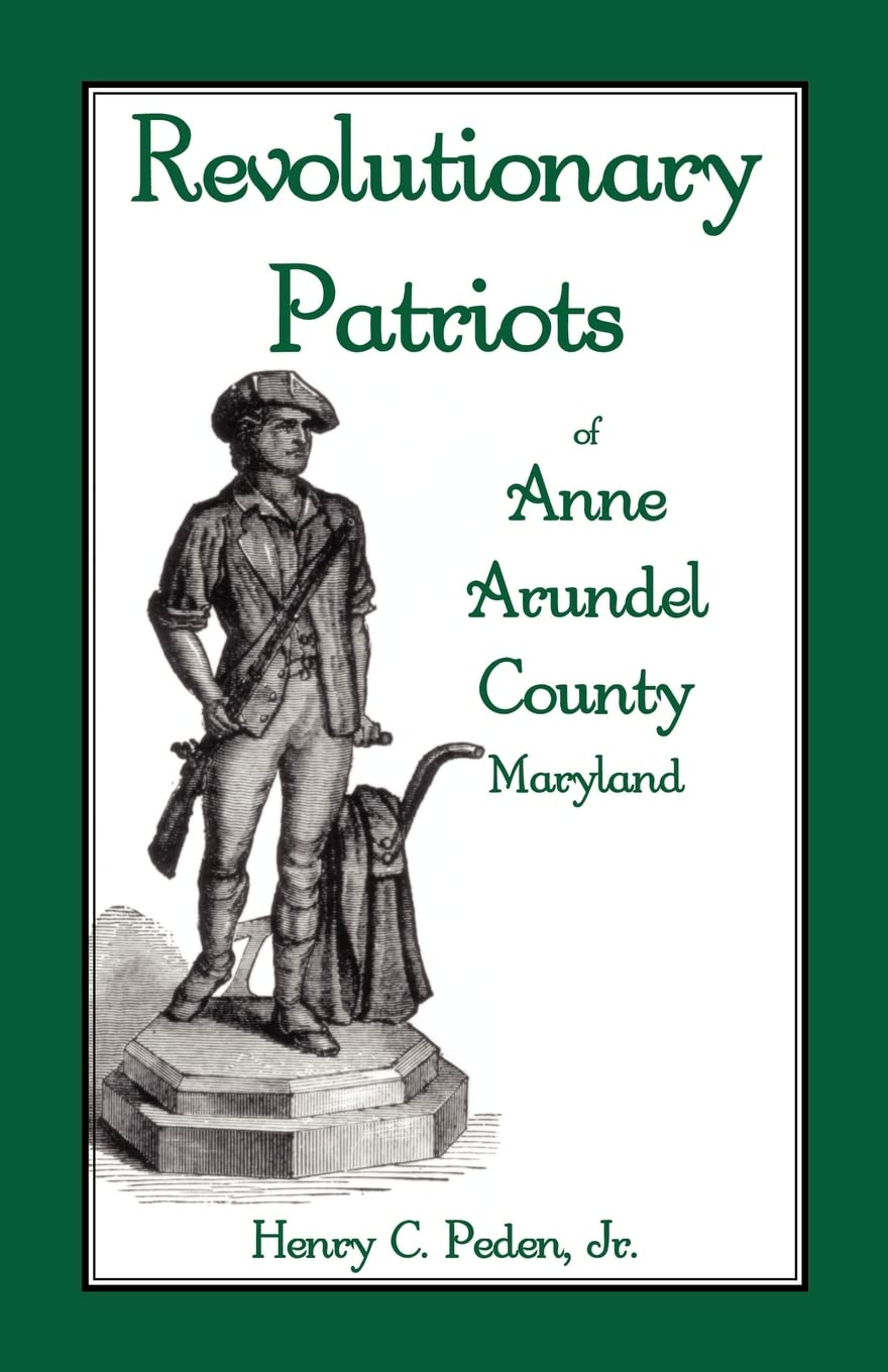 Revolutionary Patriots of Anne Arundel County, Maryland,Used