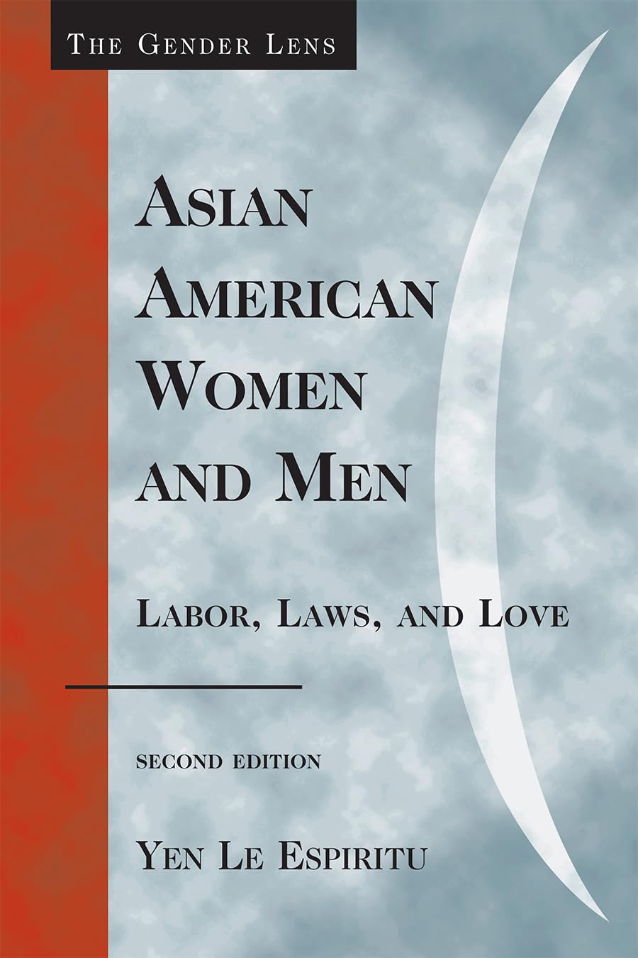 Asian American Women And Men: Labor, Laws, And Love (Gender Lens),New