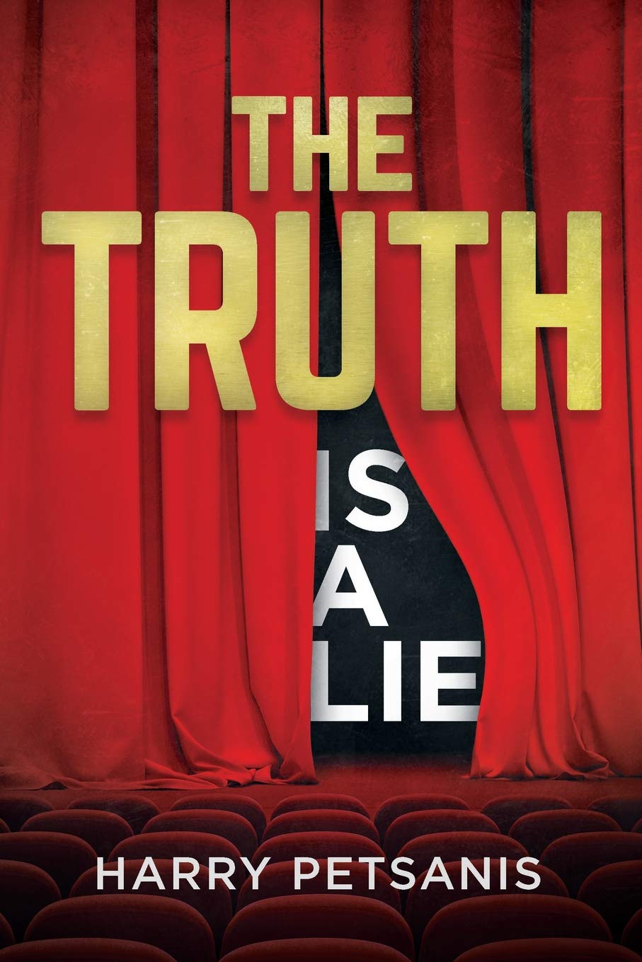 The Truth is a Lie: The complete psychological and motivational journey to personal transformation through conscience thought, r,Used