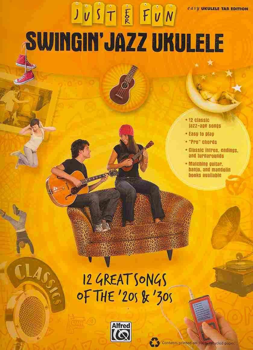 Swingin Jazz Ukulele: Just for Fun Series
