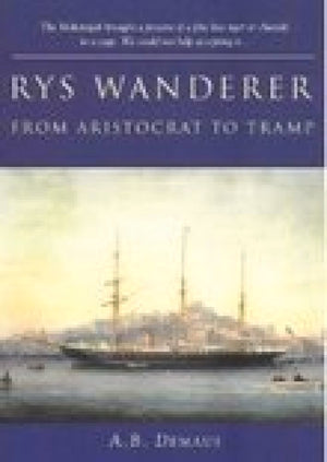 Rys Wanderer: From Aristocrat to Tramp,Used