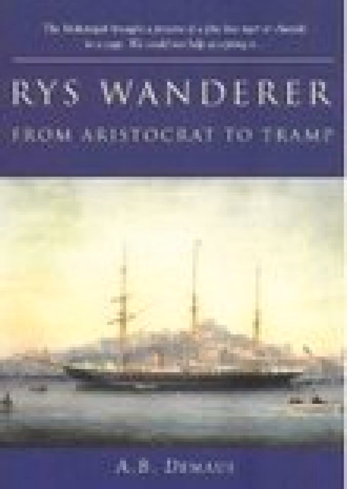 Rys Wanderer: From Aristocrat to Tramp,Used