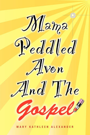 Mama Peddled Avon And The Gospel,Used