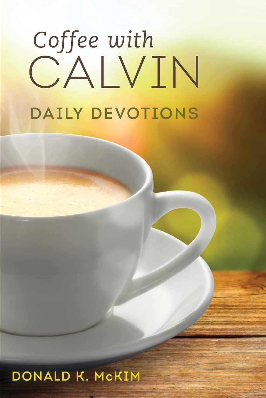 Coffee with Calvin: Daily Devotions,Used