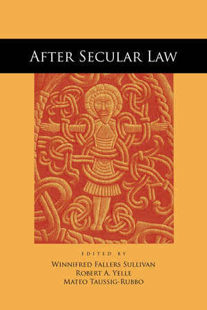 After Secular Law (The Cultural Lives Of Law),Used