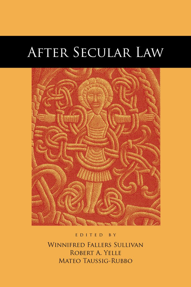 After Secular Law (The Cultural Lives Of Law),Used