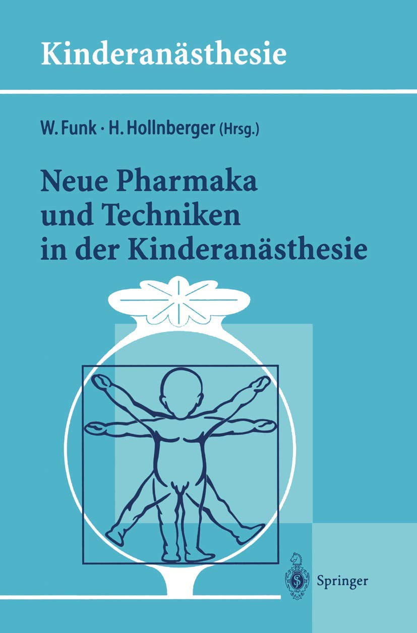 Neue Pharmaka und Techniken in der Kinderansthesie,Used