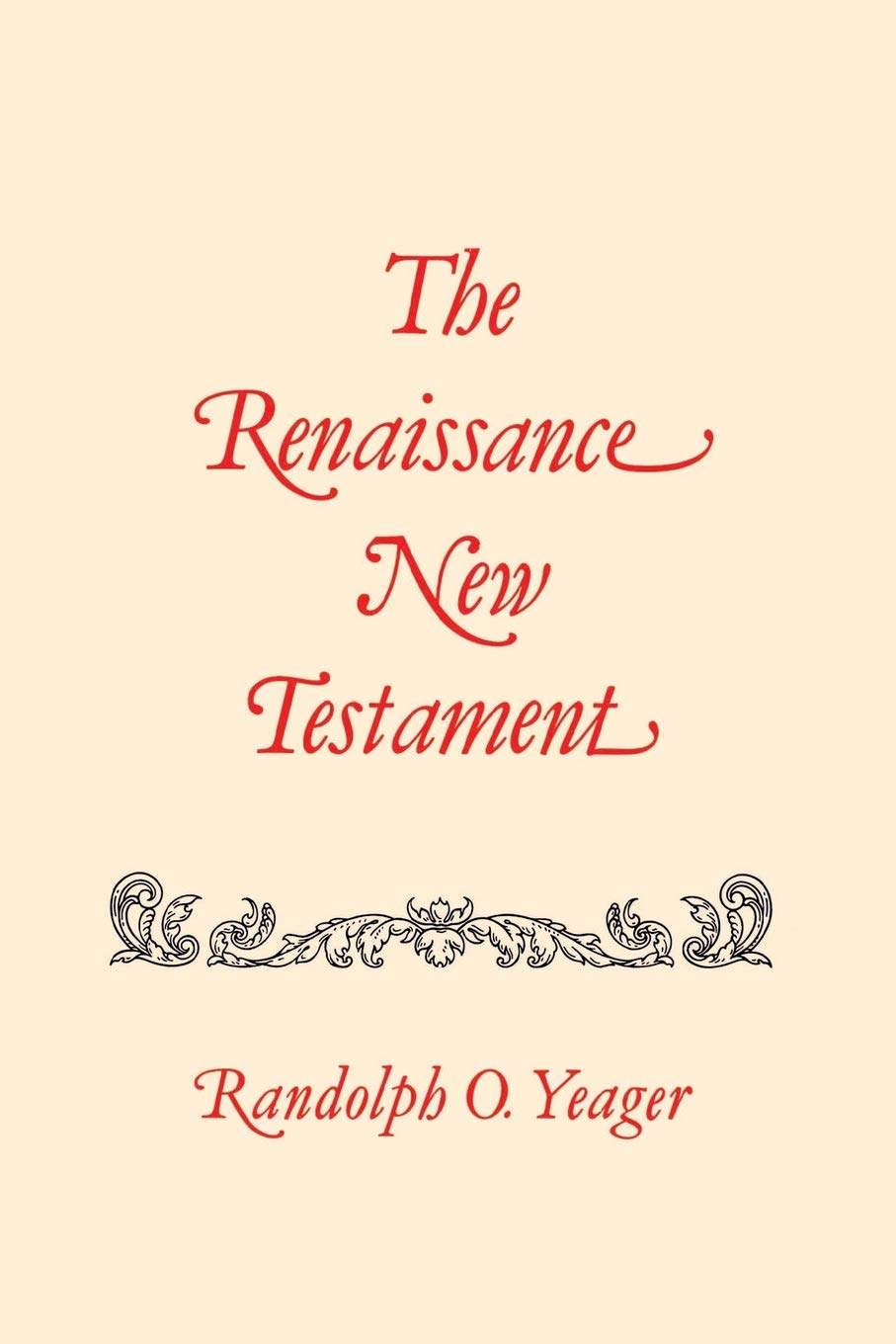 The Renaissance New Testament, Vol. 18,Used