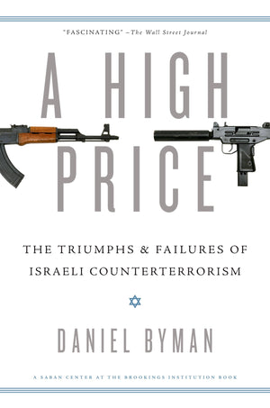 A High Price: The Triumphs and Failures of Israeli Counterterrorism (Saban Center at the Brookings Institution Books),Used