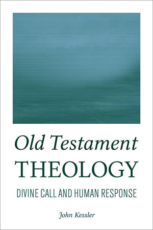 Old Testament Theology: Divine Call and Human Response,Used