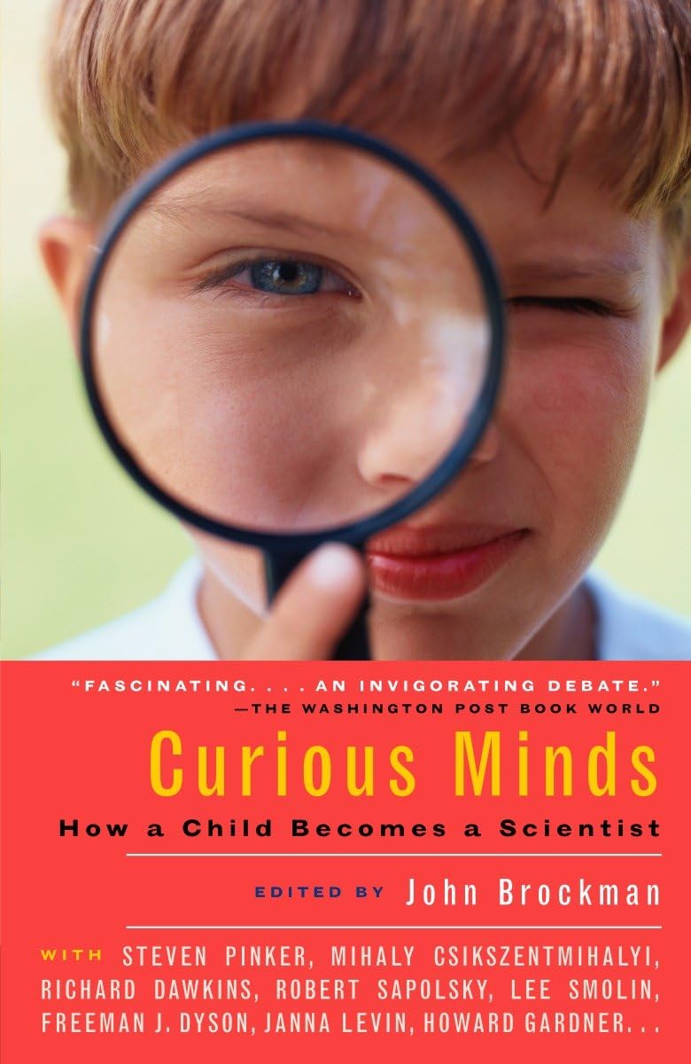 Curious Minds: How a Child Becomes a Scientist,Used