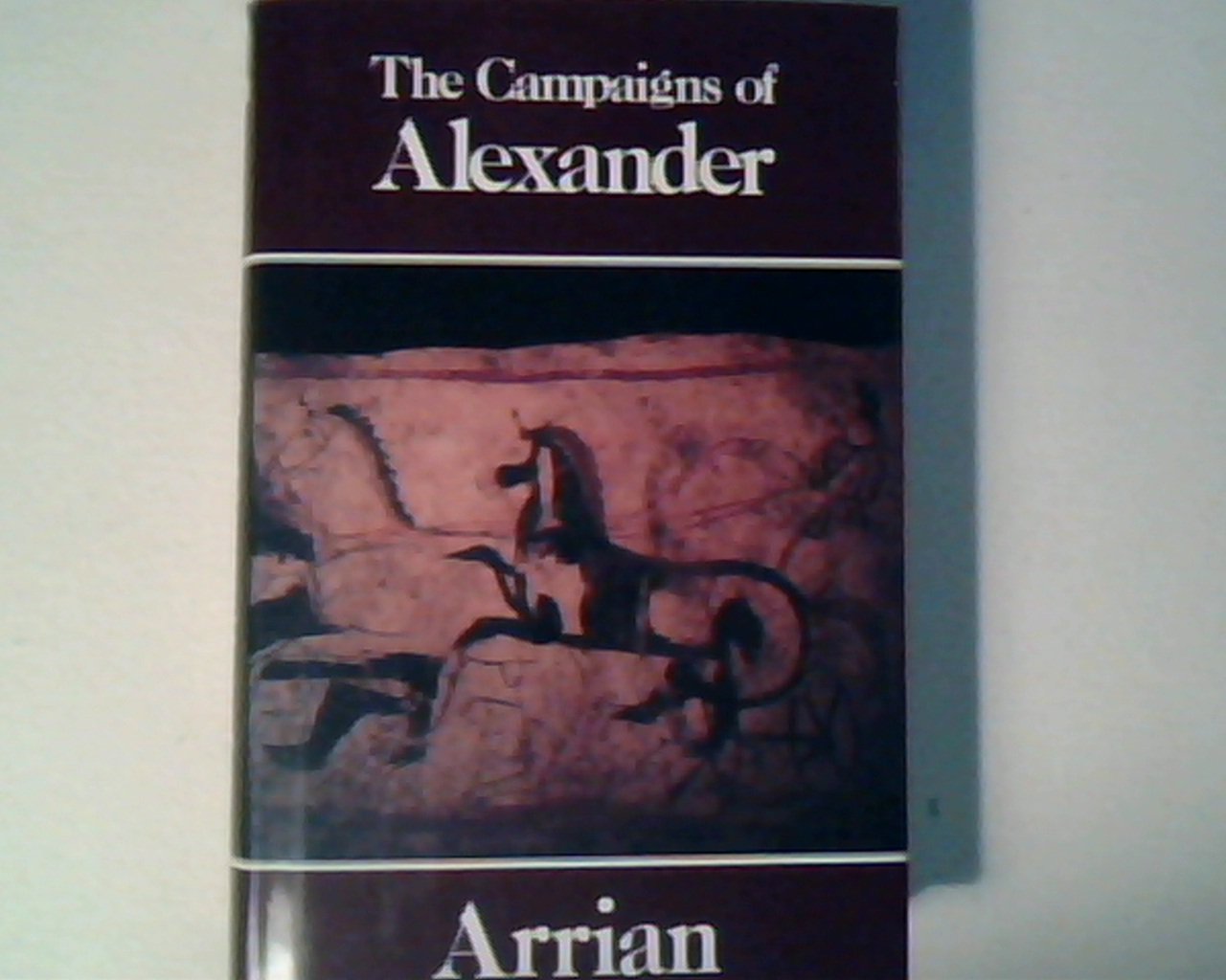 The Campaigns of Alexander