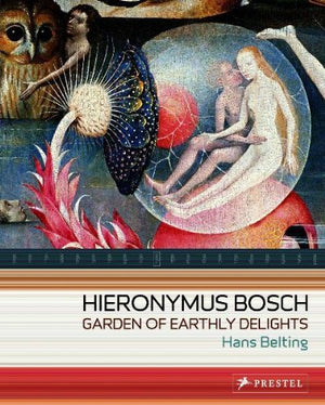 Hieronymus Bosch: Garden of Earthly Delights,New