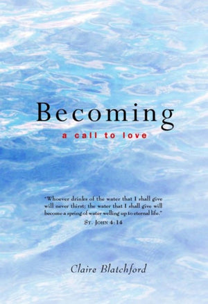 Becoming: A Call to Love,Used