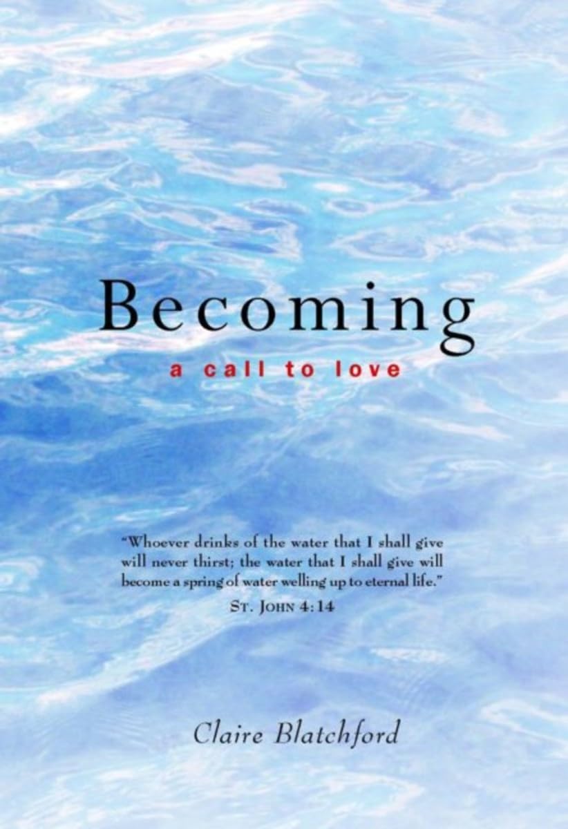 Becoming: A Call to Love,Used