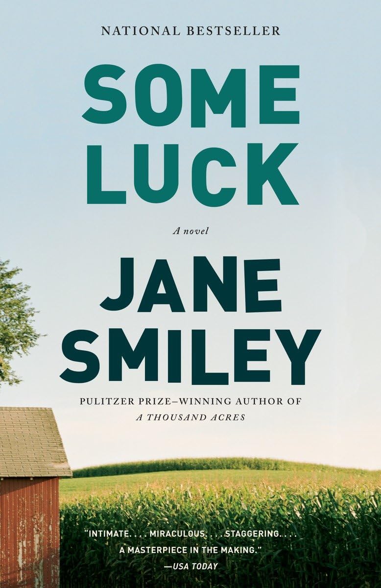 Some Luck (The Last Hundred Years Trilogy: A Family Saga),Used
