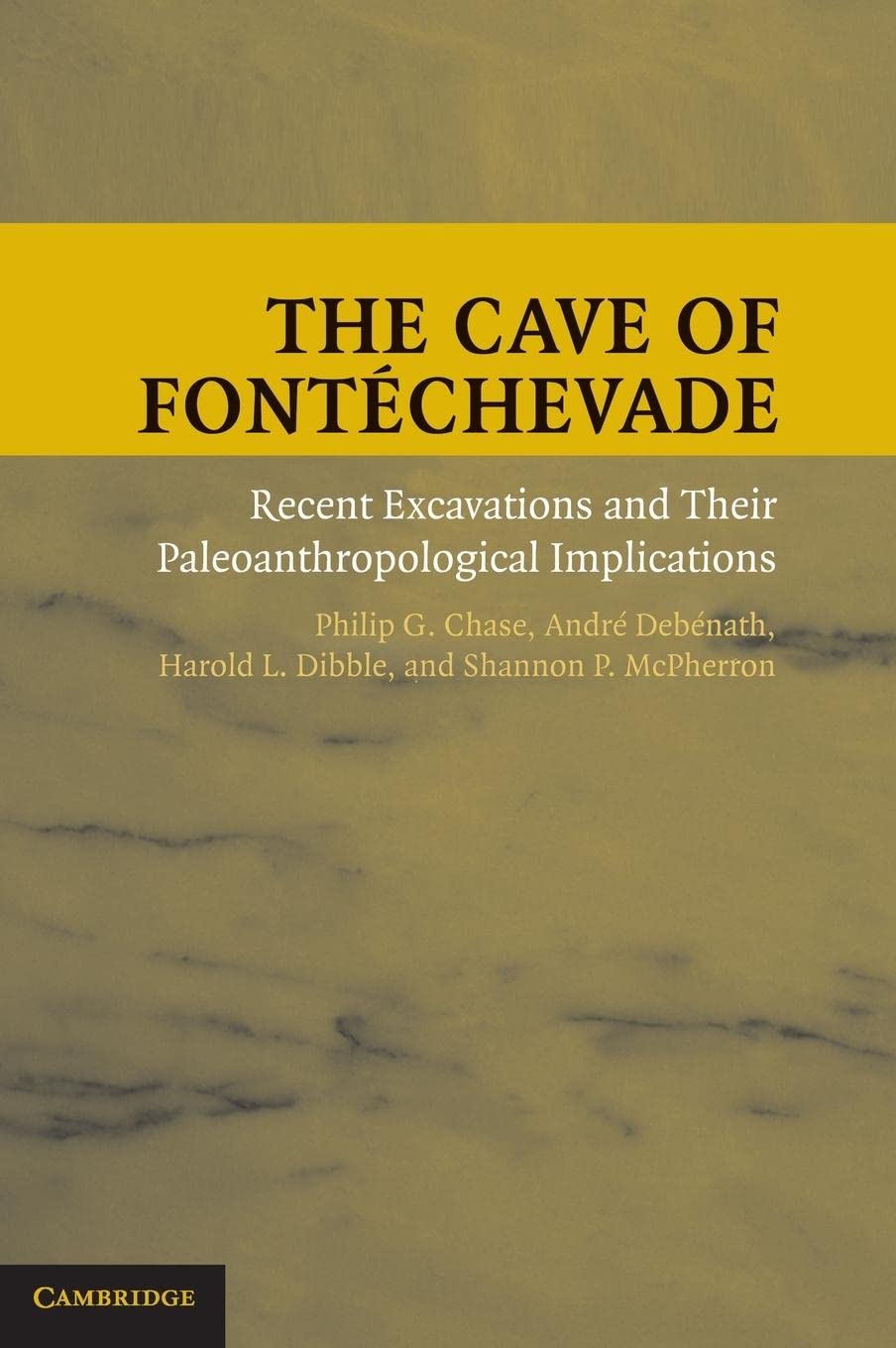 The Cave Of Fontchevade: Recent Excavations And Their Paleoanthropological Implications,Used