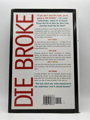 Die Broke: A Radical FourPart Financial Plan,Used