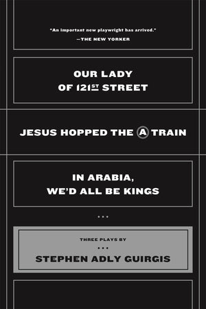 Our Lady of 121st Street: Jesus Hopped the A Train; In Arabia, We'd All Be Kings,Used
