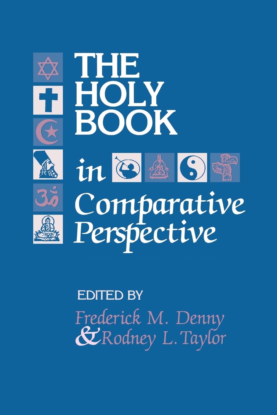 The Holy Book In Comparative Perspective (Studies In Comparative Religion),Used