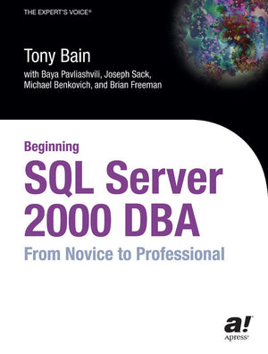 Beginning SQL Server 2000 DBA: From Novice to Professional,Used