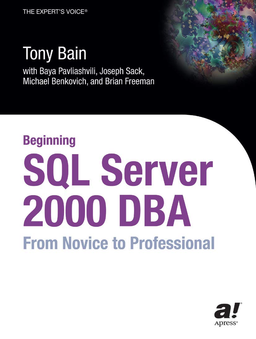 Beginning SQL Server 2000 DBA: From Novice to Professional,Used