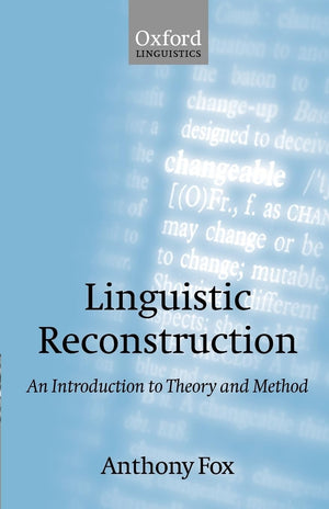 Linguistic Reconstruction: An Introduction to Theory and Method (Oxford Textbooks in Linguistics),Used