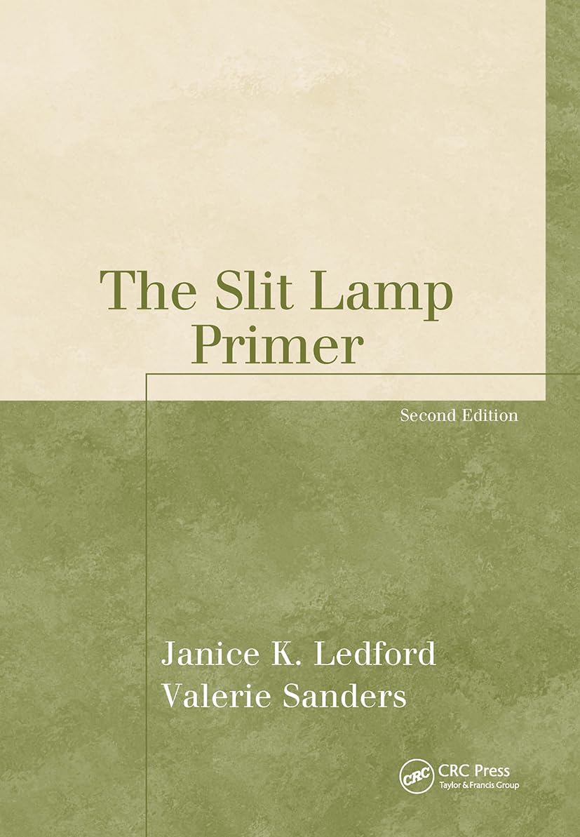 The Slit Lamp Primer (The Basic Bookshelf for Eyecare Professionals),Used
