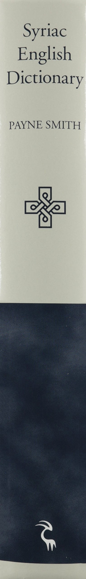A Compendious Syriac Dictionary: Founded upon the Thesaurus Syriacus of R. Payne Smith,Used