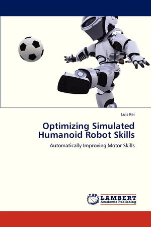 Optimizing Simulated Humanoid Robot Skills: Automatically Improving Motor Skills,Used