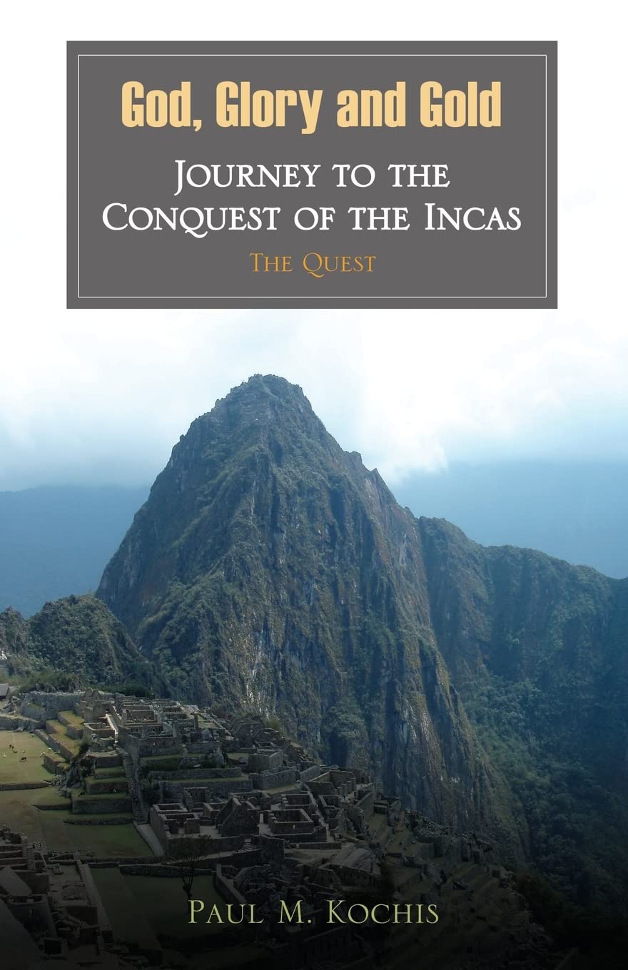 God, Glory And Gold: Journey To The Conquest Of The Incas  The Quest,Used